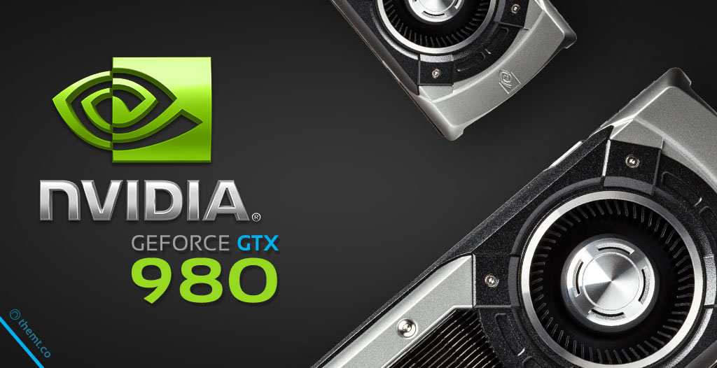 nVidia GeForce GTX 980 nVidia GeForce GTX 980